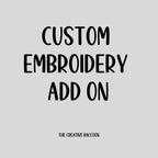 Embroidery Add On Service - The Creative Raccoon